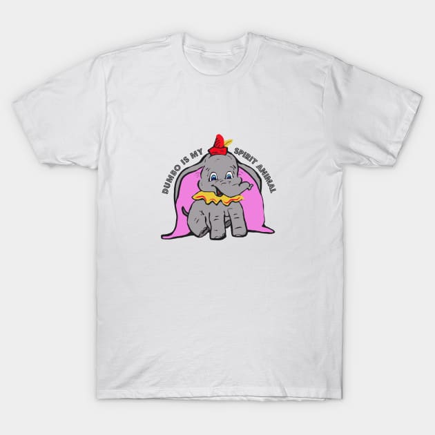 Dumbo Is My Spirit Animal T-Shirt by pamh23